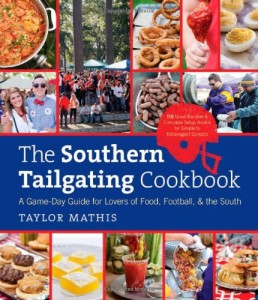 The Souther Tailgating Cookbook by Taylor Mathis