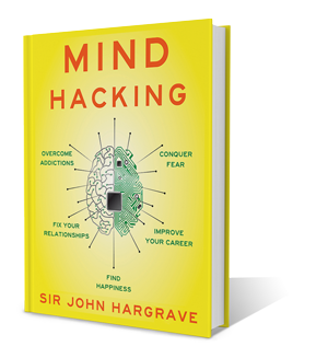 Mind Hacking by Sir John Hargrave