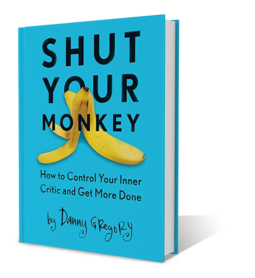 Shut Your Monkey by Danny Gregory