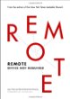 Remote: Office Not Required by Jason Fried & David Heinemeier Hansson