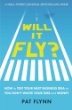 Will It Fly by Pat Flynn
