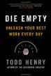 Die Empty by Todd Henry