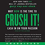 Crush It! by Gary Vaynerchuk on Audible