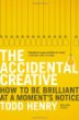 The Accidental Creative by Todd Henry
