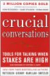 Crucial Conversations by Kerry Patterson et al.