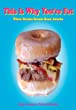 This is Why You're Fat by Jessica Amason & Richard Blakeley