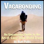 Vagabonding: An Uncommon Guide to the Art of Long-Term World Travel by Rolf Potts on Audible