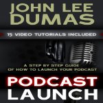 Podcast Launch by John Lee Dumas on Audible