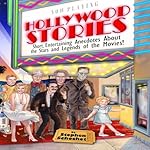 Hollywood Stories: Short, Entertaining Anecdotes about the Stars and Legends of the Movies by Stephen Schochet on Audible