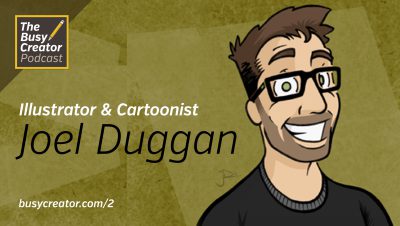 Illustrator & Cartoonist Joel Duggan Talks Daily Habits and The Tools He Relies On