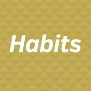 Habits