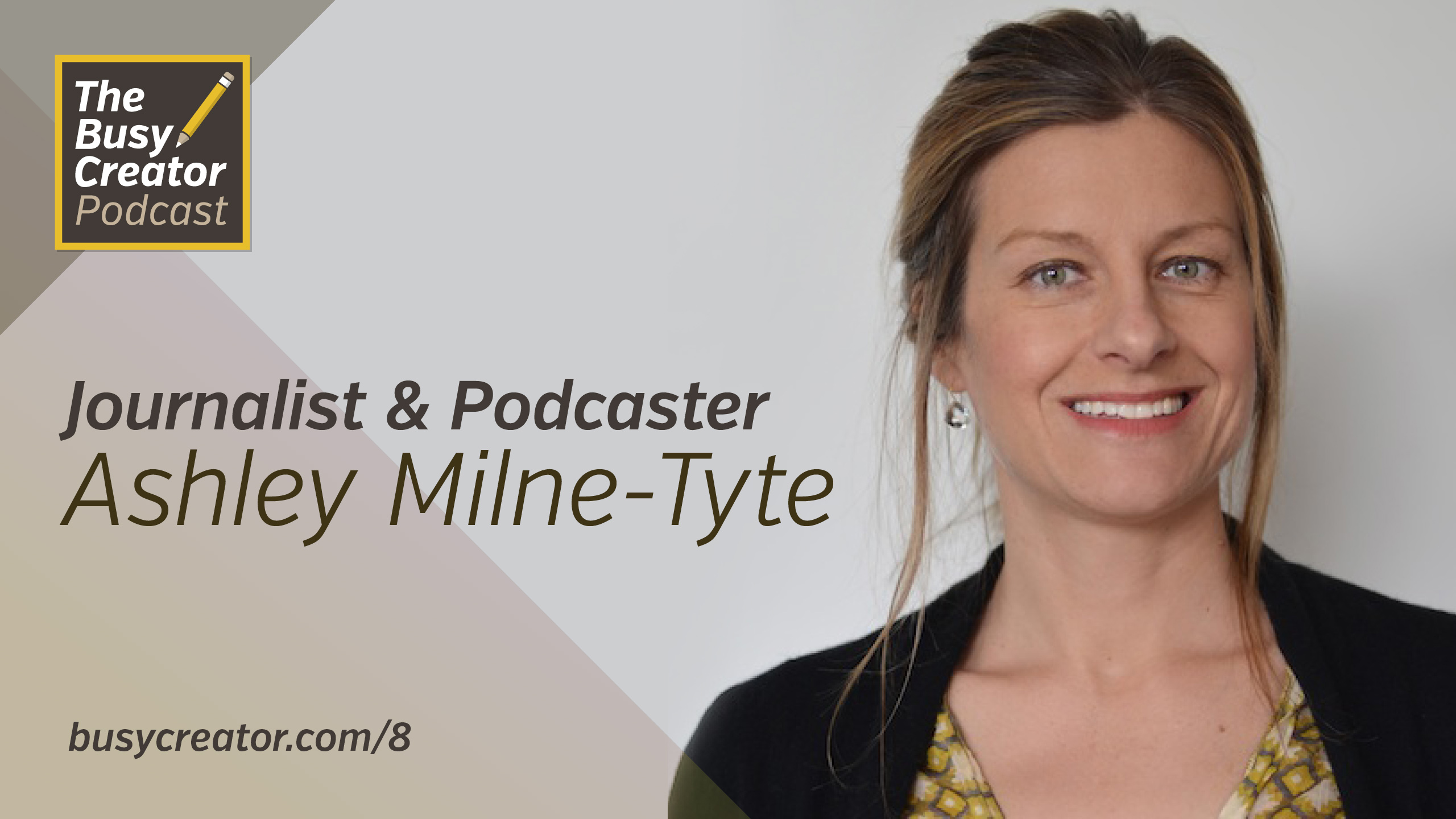 Journalist & Podcaster Ashley Milne-Tyte Talks Methods, Tools for Creative Vivid Audio Stories
