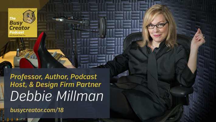 The Busy Creator Podcast 18 w/Debbie Millman