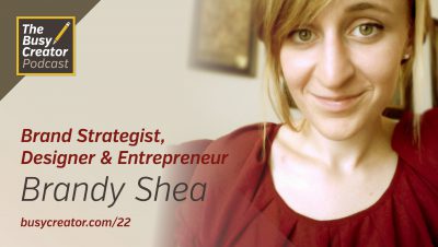 Starting a Project Dedicated to Quality, with Graphic Designer & Entrepreneur Brandy Shea