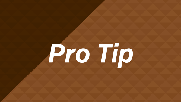 Pro Tip
