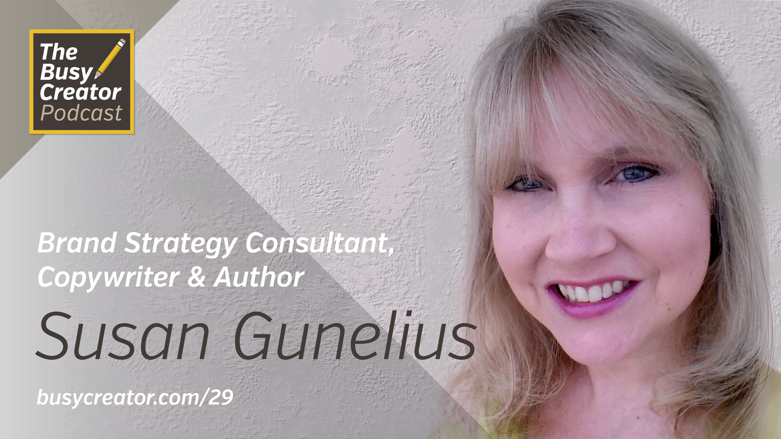 Building an Effective Writing Process and Finding Steadiness in Solo Practice with Susan Gunelius