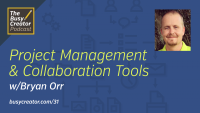 Getting Started with Project Management Tools & Team Collaboration Software, with Bryan Orr