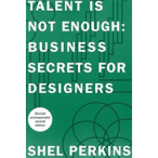 Talent Is Not Enough