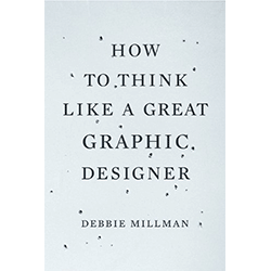 How to Think Like a Great Graphic Designer