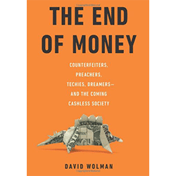 The End of Money