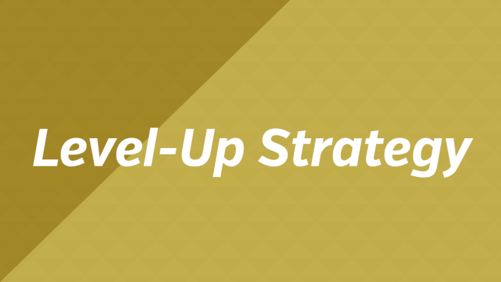 Level-Up Strategy