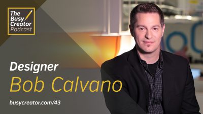The Changing Shape of Television and In-House Design Teams with Designer & Creative Director Bob Calvano