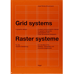 Grid Systems in Graphic Design by Joset Muller-Brockmann