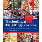 The Southern Tailgating Cookbook by Taylor Mathis