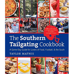 The Southern Tailgating Cookbook by Taylor Mathis