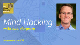 The Busy Creator 56, Mind Hacking w/Sir John Hargrave