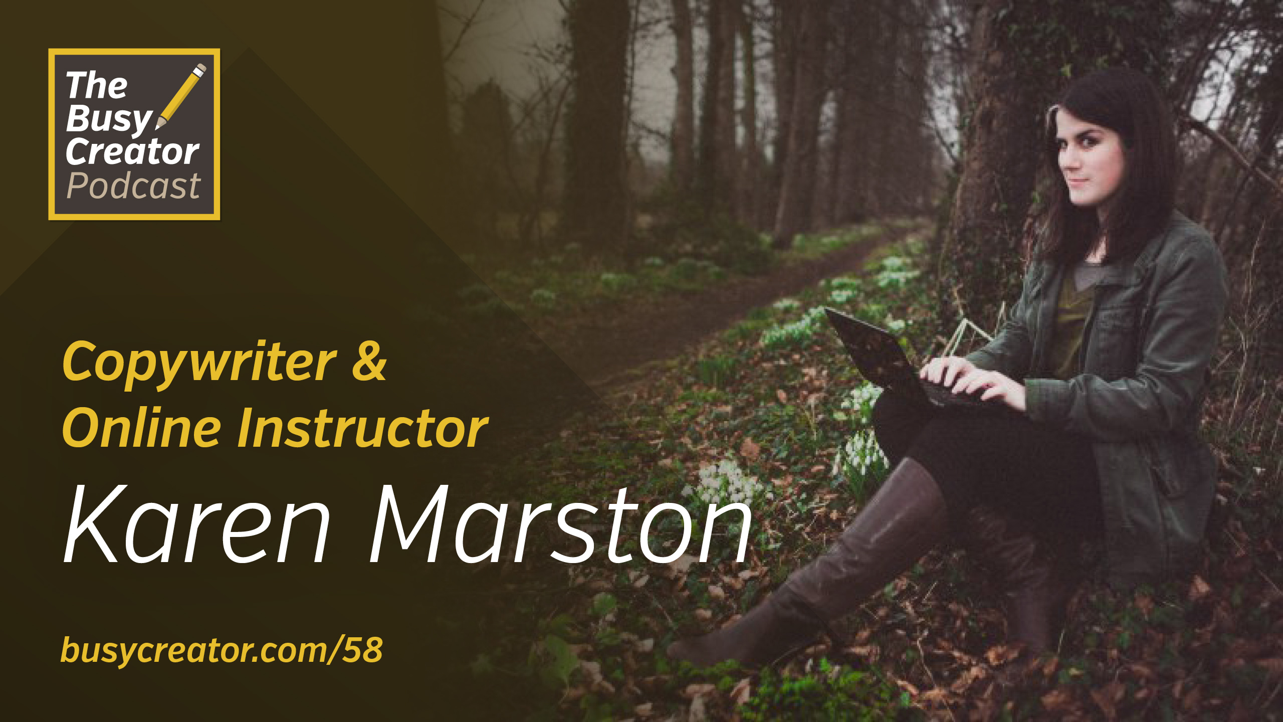 How Copywriter Karen Marston Became an Online Instructor and Happy Solo Practitioner