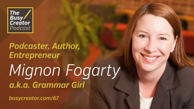 How Mignon Fogarty Launched a World-Famous Podcast Network and Became Grammar Girl