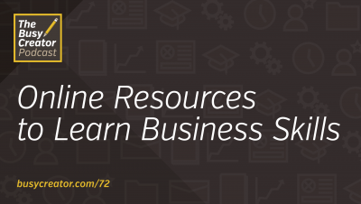 Online Resources for Creative Professionals to Learn Business Skills