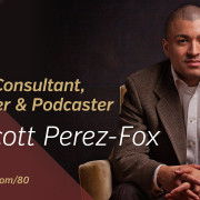 The Busy Creator Podcast 80 w/Prescott Perez-Fox