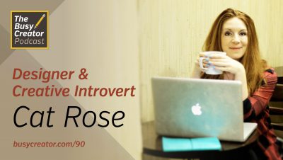 Building Community and Finding Personality Stengths as a Creative Introvert, with Designer Cat Rose
