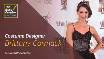 Going Hollywood, How Brittany Cormack Thrives as a Costume Designer Amid the Madness of Showbiz
