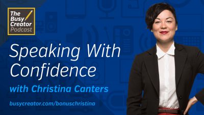 B-SIDE: How to Speak with Confidence On The Mic and In Person, with Christina Canters