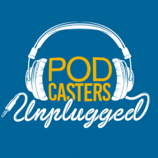 Podcasters Unplugged