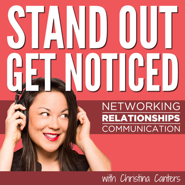 Stand Out Get Noticed podcast